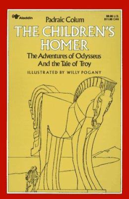 The children's Homer : the adventures of Odysseus and the tale of Troy /