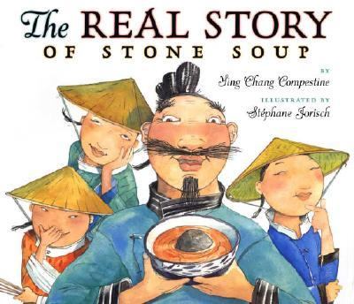 The real story of stone soup /