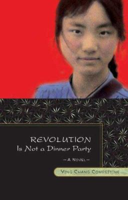 Revolution is not a dinner party : a novel /