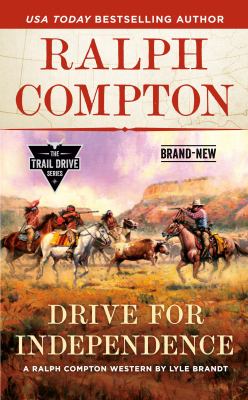 Drive for independence : a Ralph Compton western /