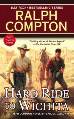 Hard ride to Wichita : a Ralph Compton novel /