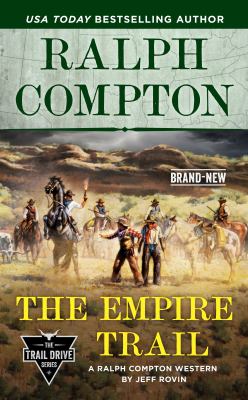 Ralph Compton : the Empire Trail /