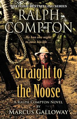 Ralph Compton [large type] : straight to the noose /