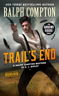 Ralph Compton The Trail's End /