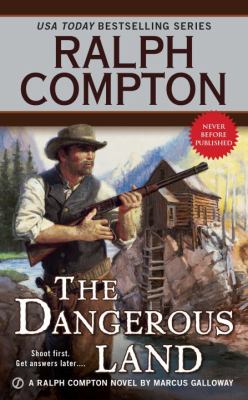 The dangerous land : a Ralph Compton novel /