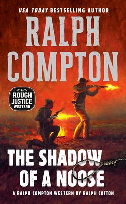 The shadow of a noose : a Ralph Compton novel /