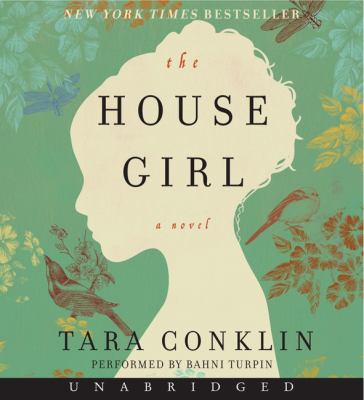 The house girl [compact disc, unabridged] : a novel /