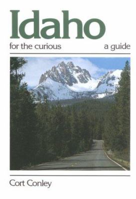 Idaho for the curious : a guide /
