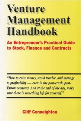 Venture management handbook : an entrepreneur's practical guide to stock, finance and contracts /