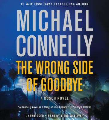 The wrong side of goodbye [compact disc, unabridged] : a novel /