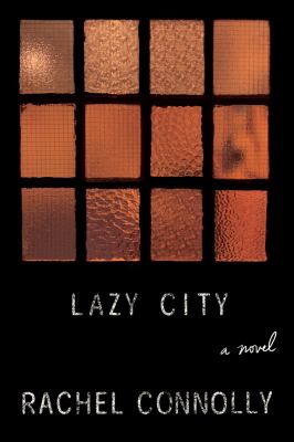 Lazy city : a novel /