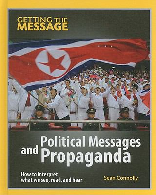 Political messages and propaganda /
