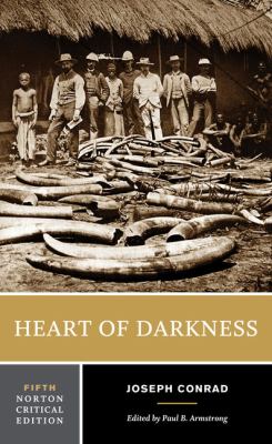 Heart of darkness : authoritative text, backgrounds and contexts, criticism /