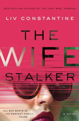 The wife stalker : a novel /