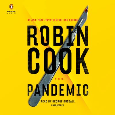 Pandemic [compact disc, unabridged] : a novel /