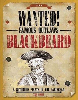 Blackbeard : a notorious pirate in the Caribbean /