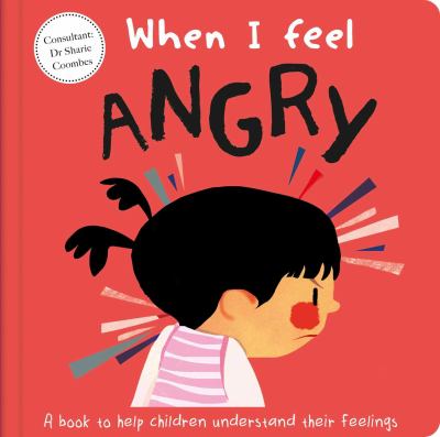 brd When I feel angry : a book to help children understand their feelings /