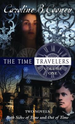 The time travelers. Volume one : two novels /