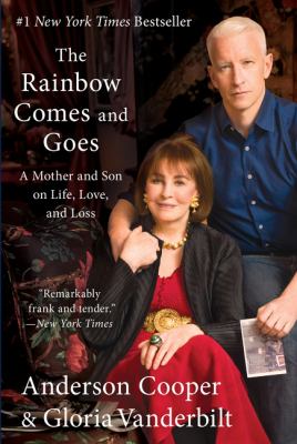The rainbow comes and goes : a mother and son talk about life, love, and loss /