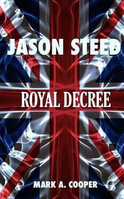 Royal decree : Jason Stead.