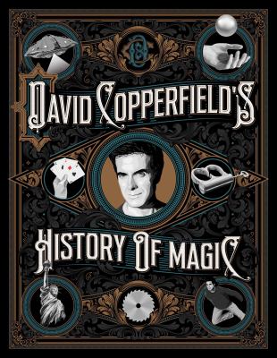 David Copperfield's history of magic /