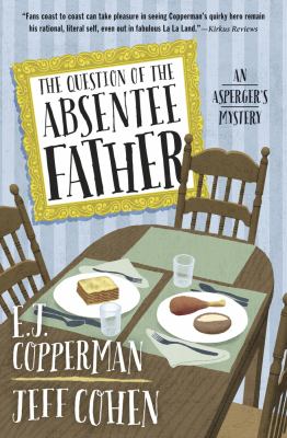 The question of the absentee father : an Asperger's mystery /