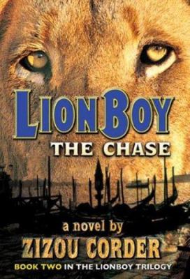Lion boy : the chase : the second book in a trilogy /