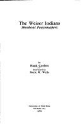 The Weiser Indians : Shoshoni peacemakers /