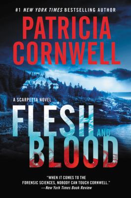 Flesh and blood : a Scarpetta novel /