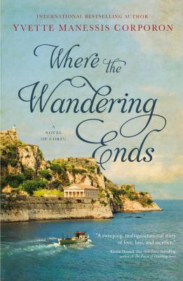 Where the wandering ends : a novel /