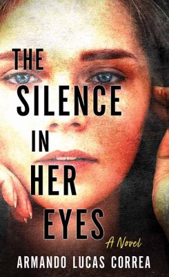The silence in her eyes : [large type] a novel /