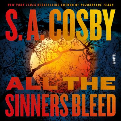 All the sinners bleed : a novel [compact disc, unabridged] /