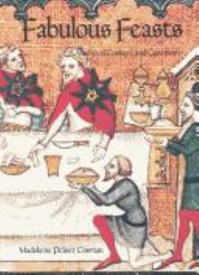 Fabulous feasts : medieval cookery and ceremony