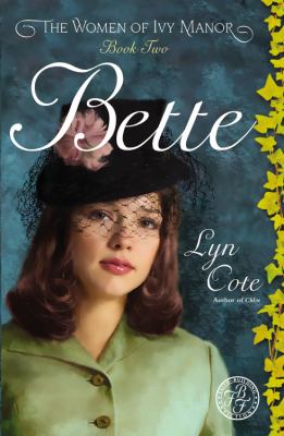 Bette : a novel /