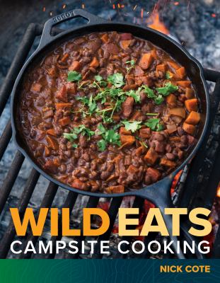Wild eats : campsite cooking /