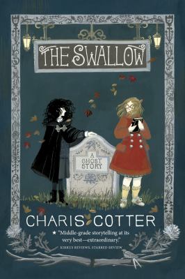 The swallow : a ghost story /