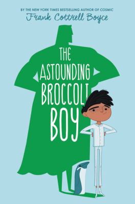 The astounding broccoli boy /