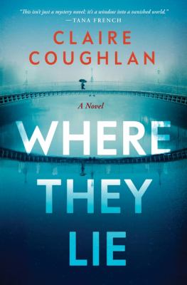 Where they lie : a novel /