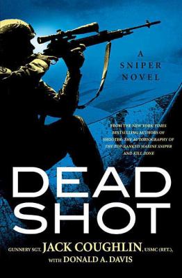 Dead shot : a sniper novel /