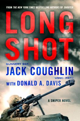 Long shot : a sniper novel /