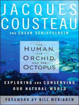 The human, the orchid, and the octopus [compact disc, unabridged] : exploring and conserving our natural world /