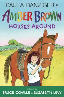 Paula Danziger's Amber Brown horses around /