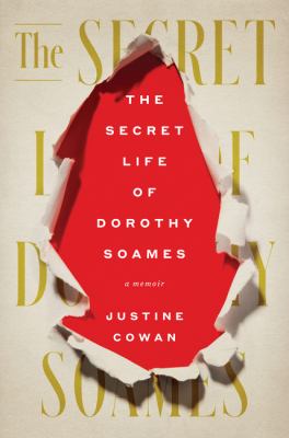 The secret life of Dorothy Soames : a memoir /