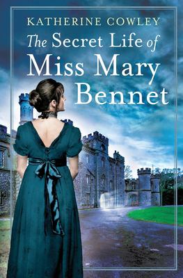 The secret life of Miss Mary Bennet /