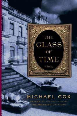 The glass of time : the secret life of Miss Esperanza Gorst /