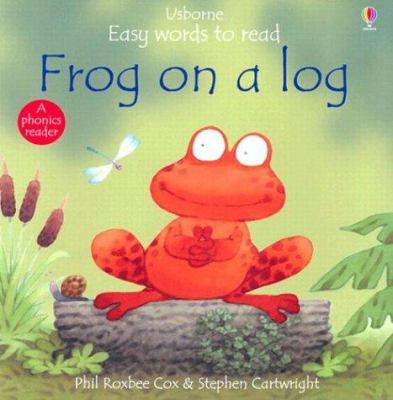 Frog on a log /