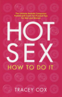 Hot sex : how to do it /