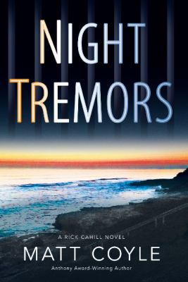 Night tremors : a Rick Cahill novel /