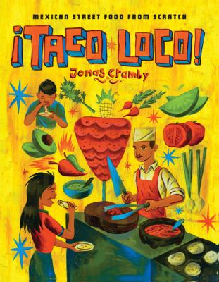 Taco loco : Mexican street food from scratch /