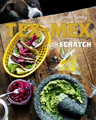 Tex-Mex from scratch /